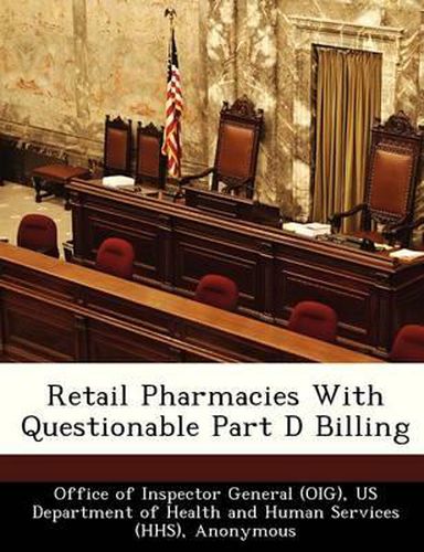 Cover image for Retail Pharmacies with Questionable Part D Billing