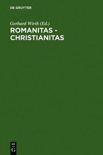 Cover image for Romanitas - Christianitas: Untersuchungen zur Geschichte und Literatur der roemischen Kaiserzeit. Johannes Straub zum 70. Geburtstag am 18. Oktober 1982 gewidmet