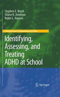 Cover image for Identifying, Assessing, and Treating ADHD at School