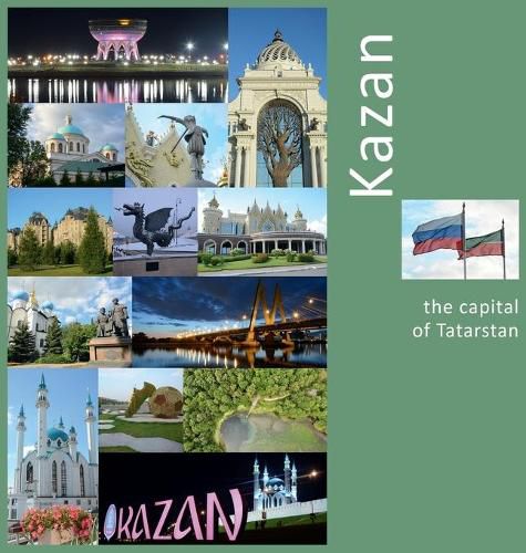 Cover image for Kazan: The Capital of Tatarstan: A Photo Travel Experience