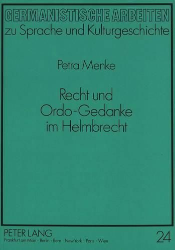 Cover image for Recht Und Ordo-Gedanke Im Helmbrecht