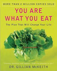 Cover image for You Are What You Eat: The Plan That Will Change Your Life