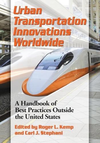 Cover image for Urban Transportation Innovations Worldwide: A Handbook of Best Practices Outside the United States