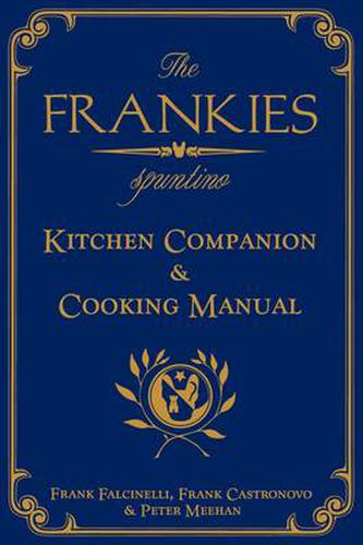 Cover image for The Frankies Spuntino Kitchen Companion and Cooking Manual