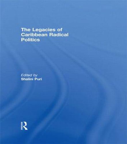 Cover image for The Legacies of Caribbean Radical Politics