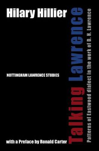 Talking Lawrence: Patterns of Eastwood Dialect in the Work of D. H. Lawrence