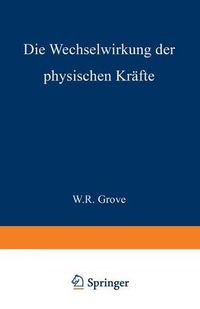 Cover image for Die Wechselwirkung Der Physischen Krafte