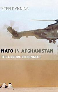 Cover image for NATO in Afghanistan: The Liberal Disconnect
