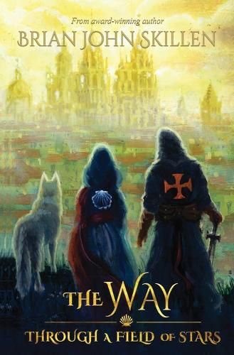 Cover image for The Way: Through a Field of Stars