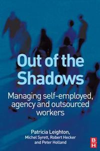 Cover image for Out of the Shadows: Managing self-employed, agency and outsourced workers