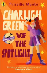 Cover image for The Dream Team: Charligh Green vs. The Spotlight