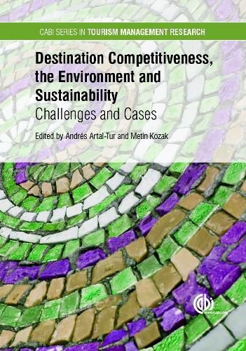 Cover image for Destination Competitiveness, the Environment and Sustainability: Challenges and Cases