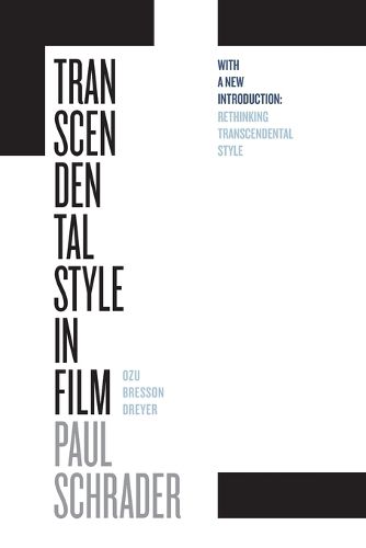 Cover image for Transcendental Style in Film: Ozu, Bresson, Dreyer