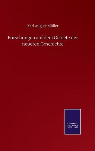 Cover image for Forschungen auf dem Gebiete der neueren Geschichte