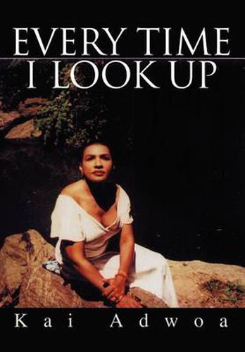 Cover image for Every Time I Look Up