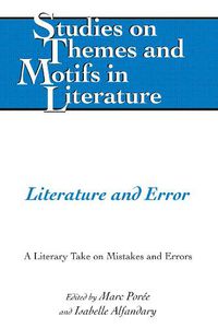 Cover image for Literature and Error: A Literary Take on Mistakes and Errors