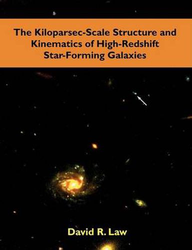 Cover image for The Kiloparsec-Scale Structure and Kinematics of High-Redshift Star-Forming Galaxies