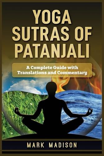 Cover image for Yoga Sutras of Patanjali: A Complete Guide with Translations and Commentary