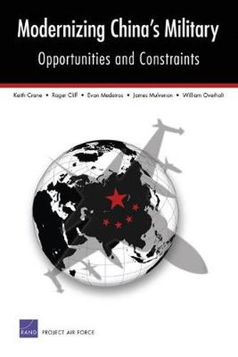 Cover image for Modernizing China's Military: Opportunities and Constraints