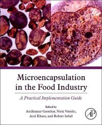 Cover image for Microencapsulation in the Food Industry: A Practical Implementation Guide