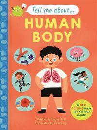 Cover image for Tell Me About: The Human Body