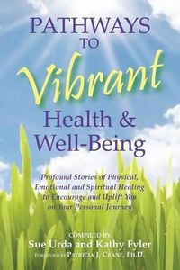 Cover image for Pathways to Vibrant Health & Well-Being