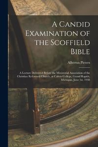 Cover image for A Candid Examination of the Scoffield Bible