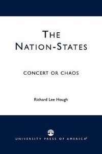 Cover image for The Nation-States: Concert or Chaos