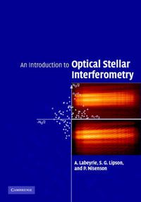 Cover image for An Introduction to Optical Stellar Interferometry