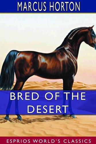 Cover image for Bred of the Desert (Esprios Classics)