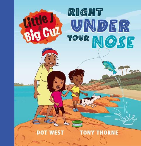 Cover image for Little J and Big Cuz: Right Under Your Nose