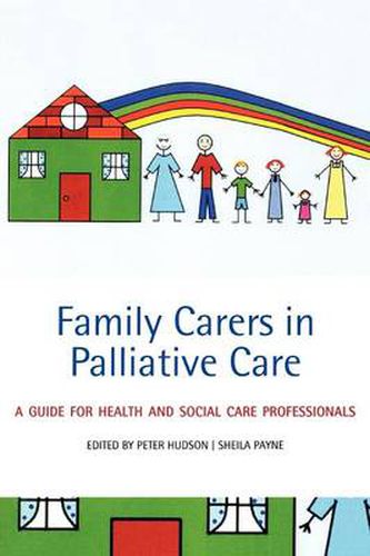 Cover image for Family Carers in Palliative Care: A Guide for Health and Social Care Professionals