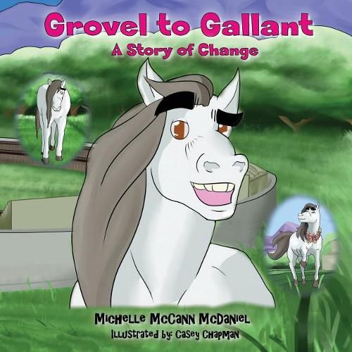 Grovel to Gallant: A Story of Change