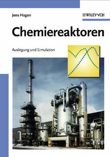 Cover image for Chemiereaktoren: Auslegung und Simulation