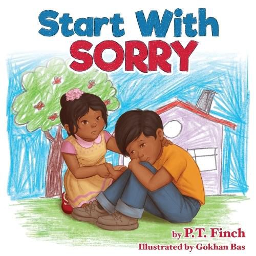 Cover image for Start With Sorry: A Children's Picture Book With Lessons in Empathy, Sharing, Manners & Anger Management