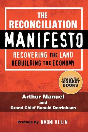 The Reconciliation Manifesto: Recovering the Land, Rebuilding the Economy