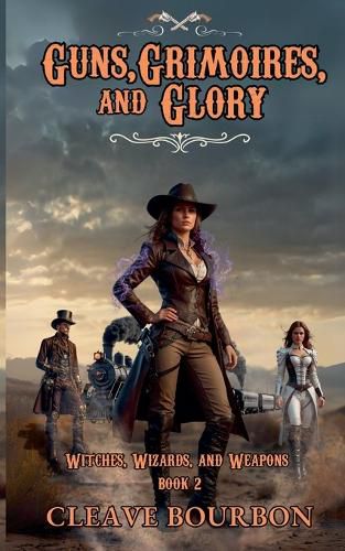 Cover image for Guns, Grimoires, and Glory