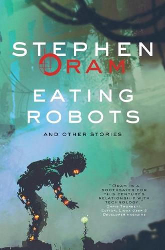 Cover image for Eating Robots: and other stories