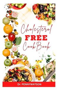 Cover image for Cholesterol Free Diet Cookbook