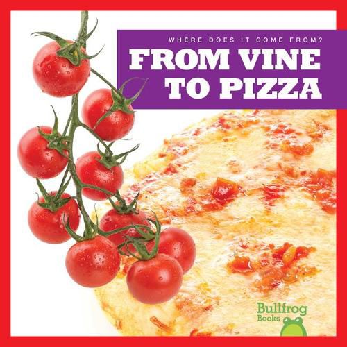 Cover image for From Vine to Pizza