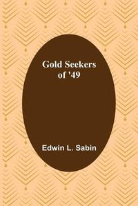 Cover image for Gold Seekers of '49