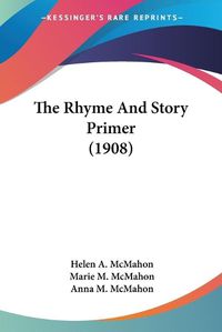 Cover image for The Rhyme and Story Primer (1908)