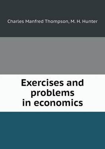 Cover image for Exercises and problems in economics