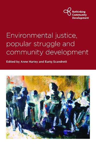 Cover image for Environmental Justice, Popular Struggle and Community Development