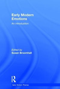 Cover image for Early Modern Emotions: An Introduction