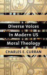 Cover image for Diverse Voices in Modern US Moral Theology