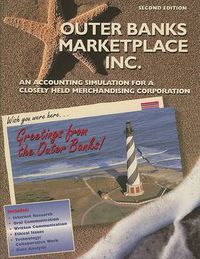 Cover image for Outer Banks Marketplace Inc.: An Accounting Simulation for a Closely Held Merchandising Corporation