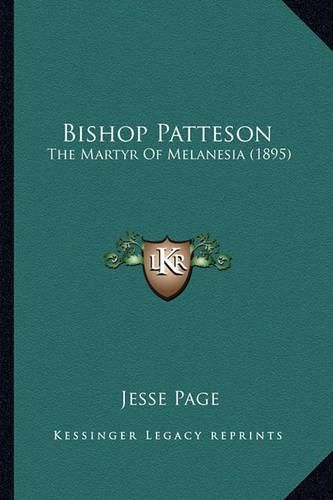 Bishop Patteson: The Martyr of Melanesia (1895)