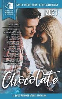 Cover image for Sweet Treats - Chocolate: 2021 Romance Writers of Australia Short Story Anthology