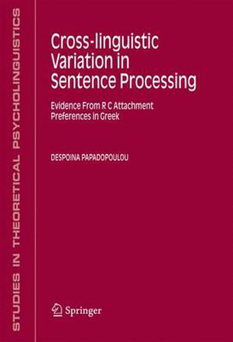 Cover image for Cross-linguistic Variation in Sentence Processing: Evidence From R C Attachment Preferences in Greek